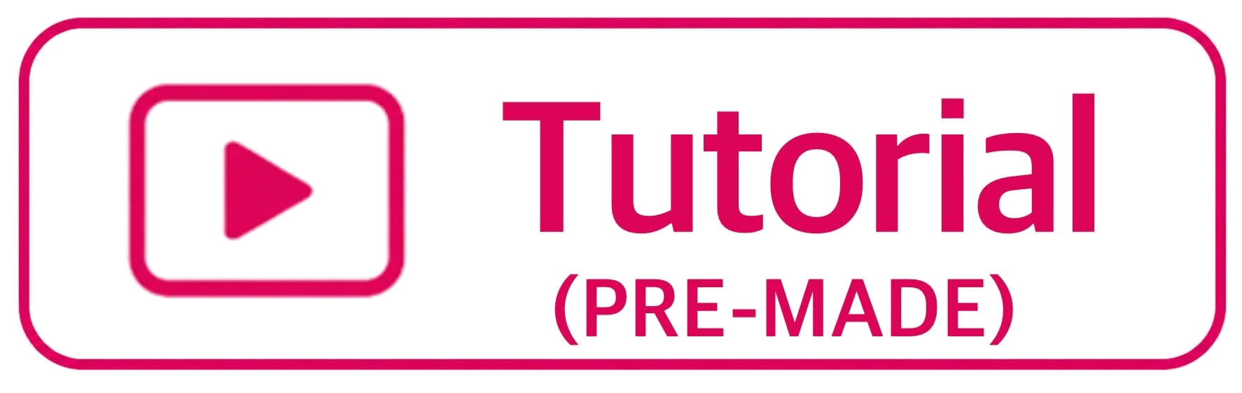 Tutorial Pre-made